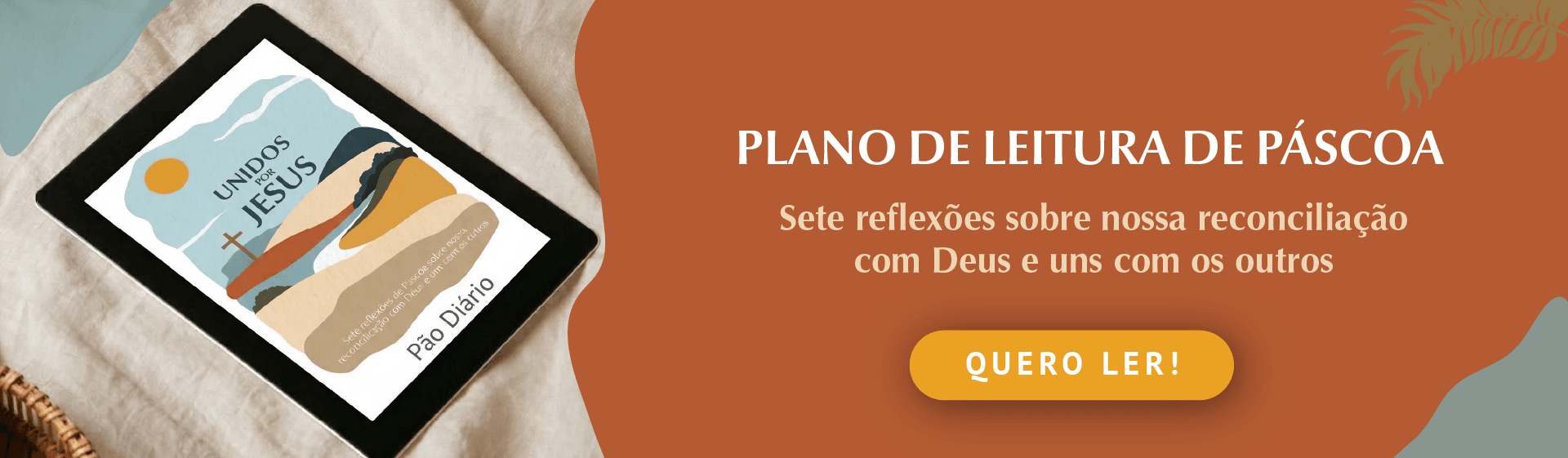 Banner 2: Unidos por Jesus — Sete reflexões de Páscoa