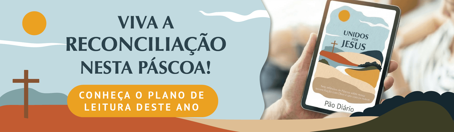 Banner 1: Unidos por Jesus — Sete reflexões de Páscoa